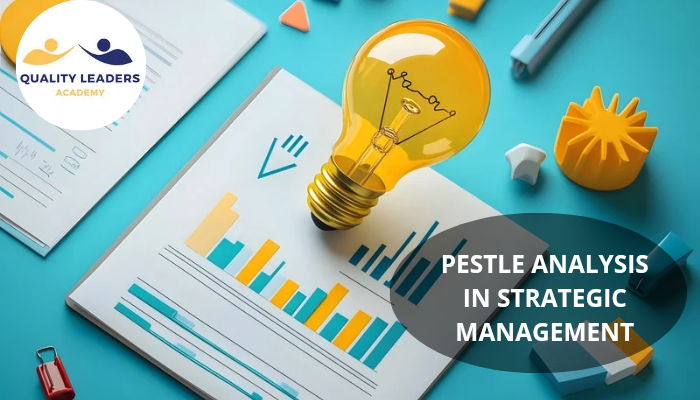 PESTLE ANALYSIS IN STRATEGIC MANAGEMENT IN HEALTHCARE
